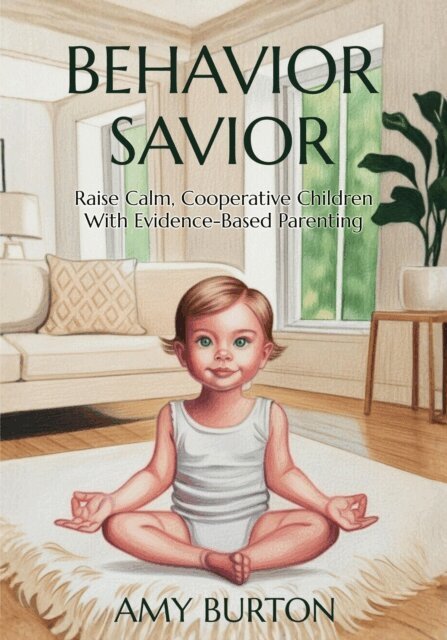 Amy Burton - Behavior Savior, E-bok