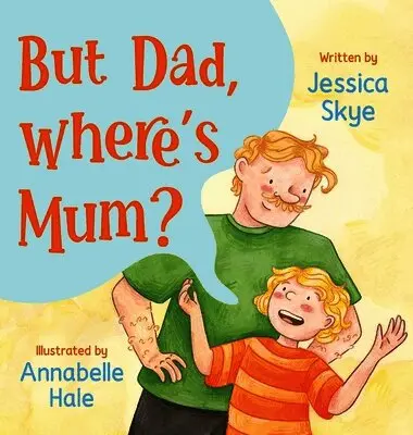 Jessica Skye - But Dad, Where's Mum?, Inbunden. Tillgänglighet: Lägg i varukorg