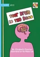 Elisabeth Preston - Your Brain Is The Boss, Häftad. Tillgänglighet: Lägg i varukorg