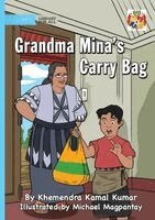 Khemendra Kamal Kumar - Grandma Mina's Carry Bag, Häftad