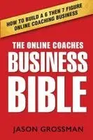Jason Grossman - Online Coaches Business Bible, Häftad. Tillgänglighet: Lägg i varukorg