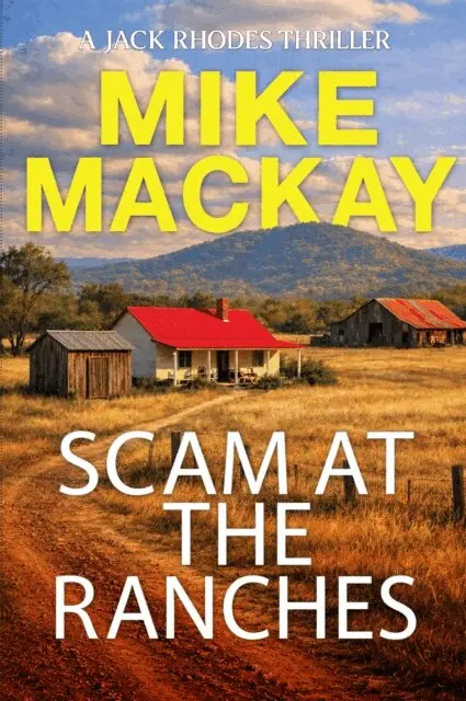 Mike Mackay - Scam at the Ranches, E-bok. Tillgänglighet: Lägg i varukorg