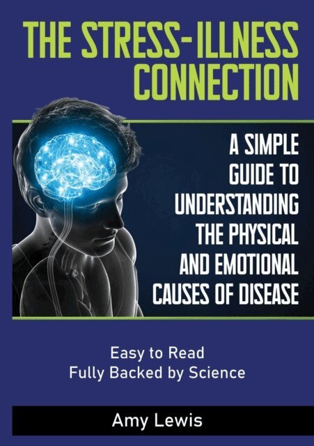 Amy Lewis - Stress-Illness Connection, E-bok