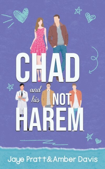 Jaye Pratt, Amber Davis - Chad and His Not Harem, E-bok