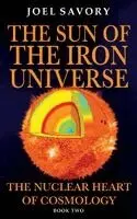 Joel Savory - Sun of the Iron Universe, Häftad. Tillgänglighet: Lägg i varukorg
