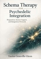 Lucius Granville Glenn - Schema Therapy for Psychedelic Integration, Häftad