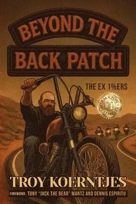 Troy Koerntjes - Beyond The Back Patch, Häftad. Tillgänglighet: Lägg i varukorg