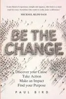 Paul Bird - Be The Change, Häftad. Tillgänglighet: Lägg i varukorg