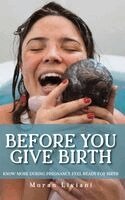 Moran Liviani - Before You Give Birth, Inbunden