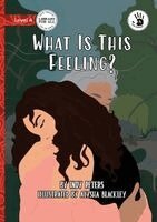 Indy Peters - What Is This Feeling? - Our Yarning, Häftad