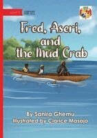 Fred, Aseri, and the Mud Crab