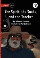 Jabreeni Fogarty - Spirit, the Snake, and the Tracker - Our Yarning, Häftad