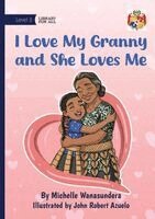 I Love My Granny and She Loves Me