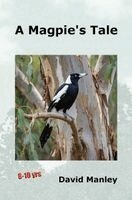 David J Manley - Magpie's Tale, Inbunden