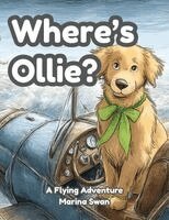 Marina Swan - Where's Ollie A Flying Adventure, Häftad