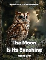 Marina Swan - Moon Is Its Sunshine, Häftad. Tillgänglighet: Lägg i varukorg