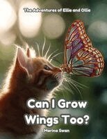 Marina Swan - Can I Grow Wings Too?, Häftad. Tillgänglighet: Lägg i varukorg