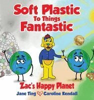 Jane Ting, Caroline Kendall - Soft Plastic To Things Fantastic, Häftad. Tillgänglighet: Lägg i varukorg