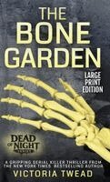 Victoria Twead - Bone Garden - LARGE PRINT, Inbunden