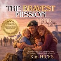 Kim Hicks - Bravest Mission - A military PTSD Story, Häftad. Tillgänglighet: Lägg i varukorg