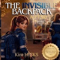 Kim Hicks - Invisible Backpack - A Paramedics PTSD Story, Häftad. Tillgänglighet: Lägg i varukorg