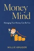Willie Kruger - Money Mind, Häftad. Tillgänglighet: Lägg i varukorg
