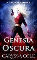 Caryssa Cole - Genesia Oscura, Häftad