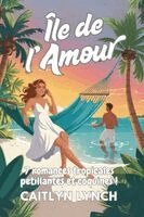 Caitlyn Lynch - Île de l'Amour, Häftad