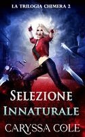 Caryssa Cole - Selezione Innaturale, Häftad