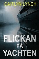 Caitlyn Lynch - Flickan på Yachten, Häftad