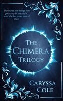 Caryssa Cole - Chimera Trilogy, Inbunden