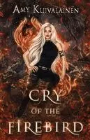 Amy Kuivalainen - Cry of the Firebird, Häftad. Tillgänglighet: Lägg i varukorg