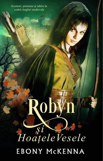Ebony McKenna - Robyn si Hoatele Vesele, E-bok