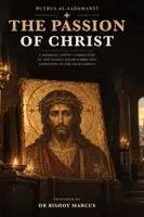 Buṭrus Al-Sadamantī, Bishoy Marcus - Passion of Christ, Inbunden. Tillgänglighet: Lägg i varukorg