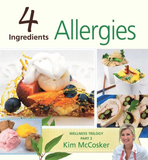 Kim McCosker - 4 Ingredients Allergies, E-bok. Tillgänglighet: Lägg i varukorg