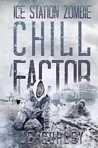 Je Gurley - Chill Factor: Ice Station Zombie 2, Häftad. Tillgänglighet: Lägg i varukorg