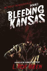 THE SAGA OF THE DEAD SILENCER Book 1: Bleeding Kansas