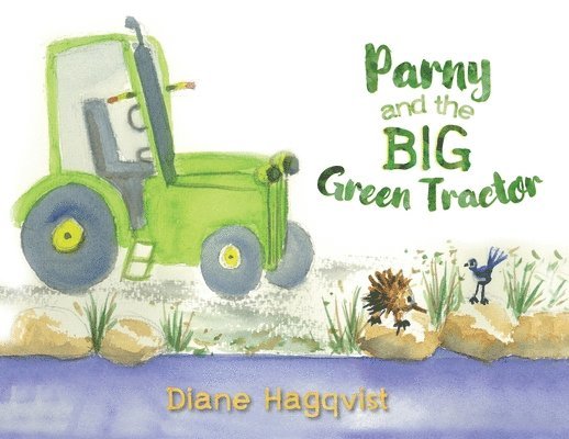 Diane Hagqvist - Parny and the BIG Green Tractor, Häftad
