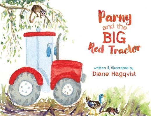 Diane Hagqvist - Parny and the BIG Red Tractor, Häftad