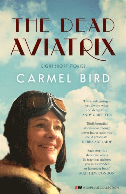 Carmel Bird - Dead Aviatrix, E-bok