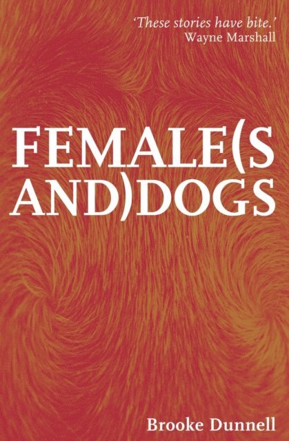 Brooke Dunnell - Female(s and) Dogs, E-bok