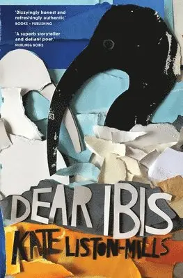 Kate Liston-Mills - Dear Ibis, Häftad. Tillgänglighet: Lägg i varukorg