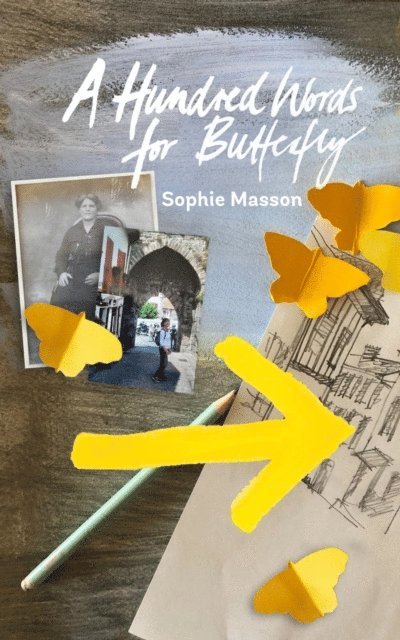 Sophie Masson - Hundred Words For Butterfly, E-bok