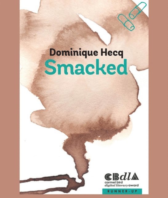 Dominique Hecq - Smacked, E-bok