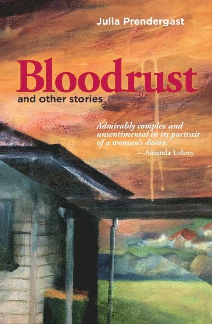 Julia Prendergast - Bloodrust and other stories, E-bok