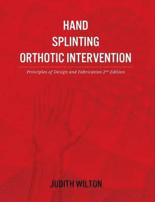 Hand Splinting / Orthotic Intervention