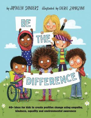 Jayneen Sanders - Be the Difference, Häftad