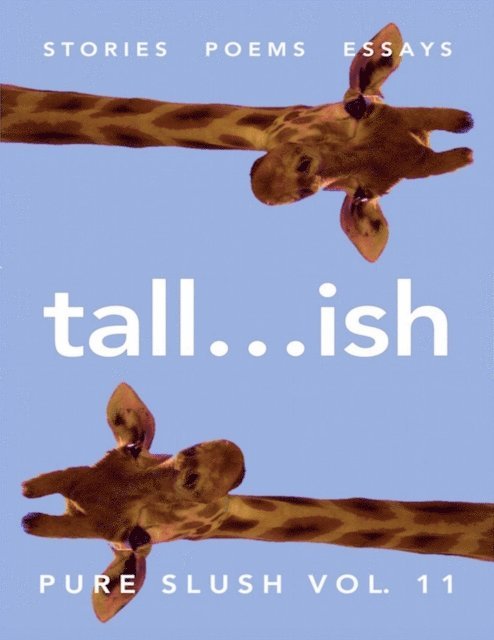 Pure Slush - Tall...ish Pure Slush Vol. 11, E-bok