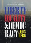 Liberty, Equality &; Democracy