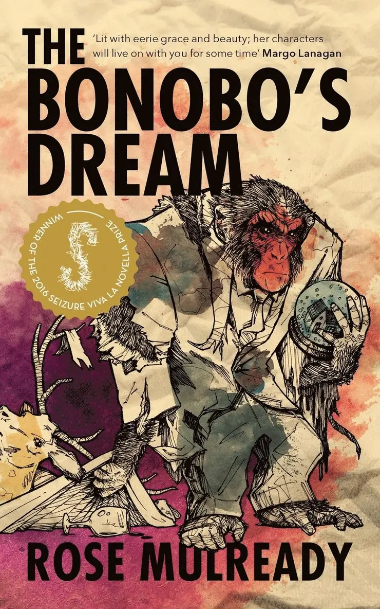 Rose Mulready - The Bonobo's Dream, Häftad. Tillgänglighet: Lägg i varukorg